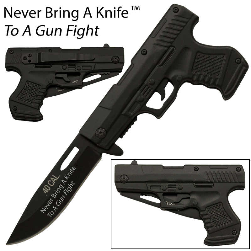 Never Bring A Knife To A Gun Fight Pistol Knife, Black